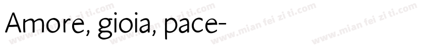 Amore, gioia, pace字体转换